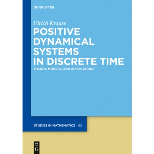 (영문도서) Positive Dynamical Systems in Discrete Time Hardcover, de Gruyter, English, 9783110369755
