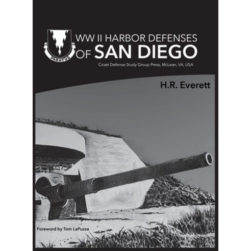 (영문도서) WW II Harbor Defenses of San Diego Hardcover, Cdsg Press Peoria, English, 9780974816753