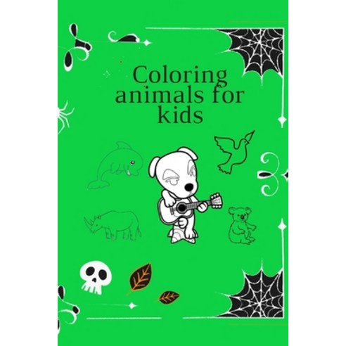 Coloring animals for kids: Coloring Book For Kids. This book contains 50 pages of coloring 6×9 inch Paperback, Independently Published, English, 9798695326260