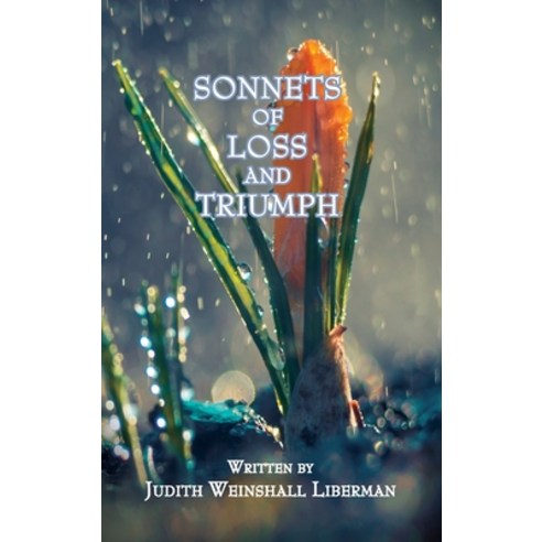 Sonnets of Loss and Triumph Hardcover, Judith Weinshall Liberman, English, 9781636251370