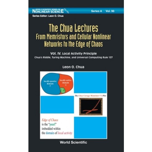 The Chua Lectures: From Memristors and Cellular Nonlinear Networks to the Edge of Chaos (In 4 Volume... Hardcover, World Scientific Publishing Company