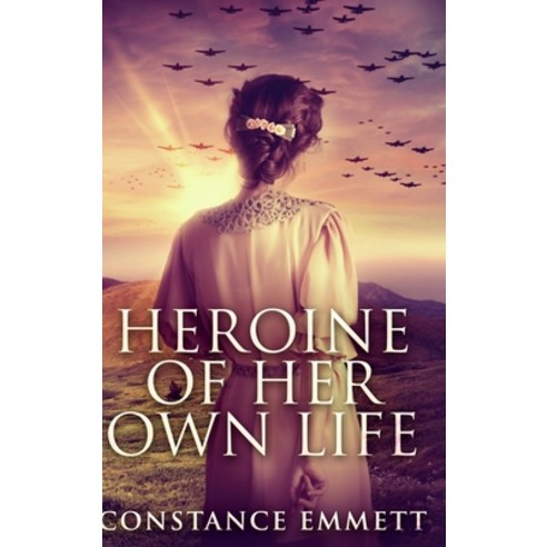 Heroine of Her Own Life: Large Print Hardcover Edition Hardcover, Blurb, English, 9781034173984