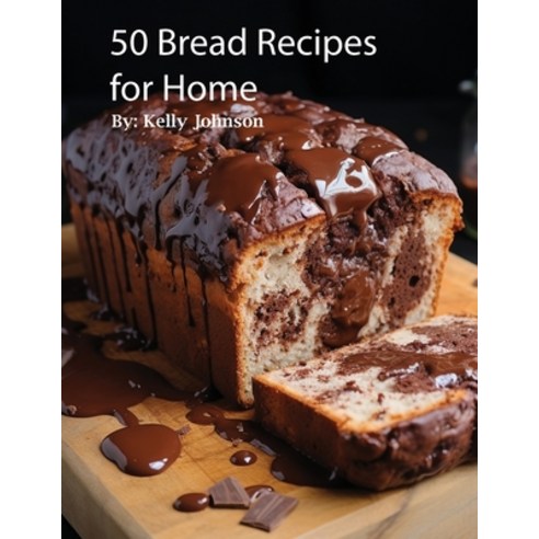 (영문도서) 50 Bread Recipes for Home Paperback, Marick Booster, English, 9798869129901