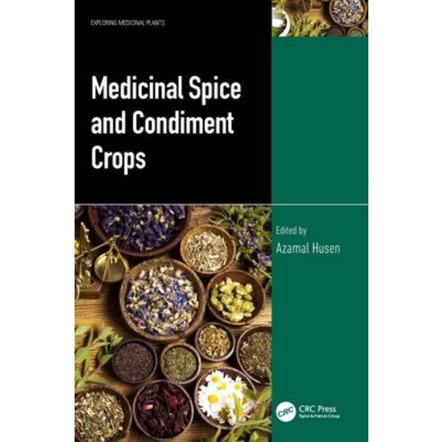 (영문도서) Medicinal Spice and Condiment Crops Hardcover, CRC Press, English, 9781032469478