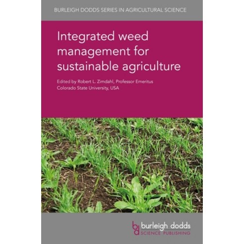 (영문도서) Integrated Weed Management for Sustainable Agriculture Hardcover, Burleigh Dodds Science Publ..., English, 9781786761644