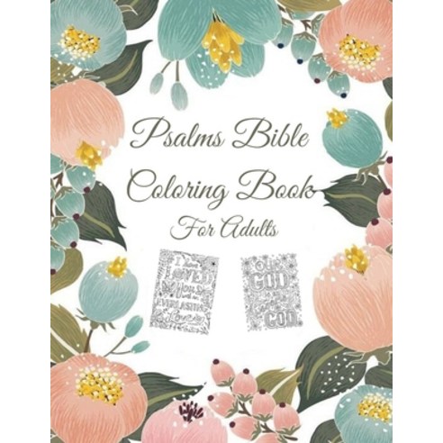Psalms Coloring Book For Adults: Christian Coloring Books: A Scripture Coloring Book for Women (Bibl... Paperback, Independently Published