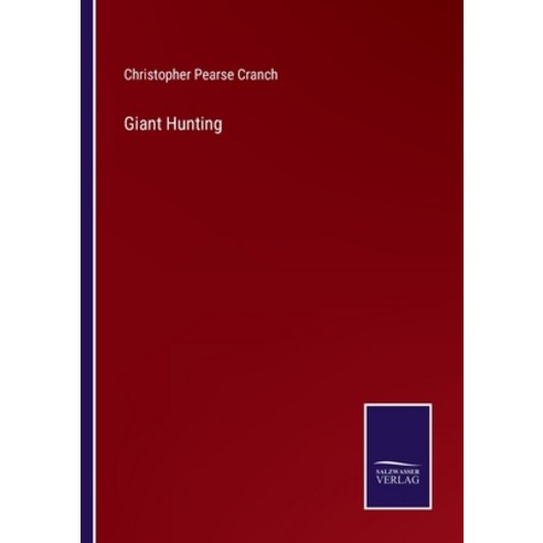 (영문도서) Giant Hunting Paperback, Salzwasser-Verlag, English, 9783375103446