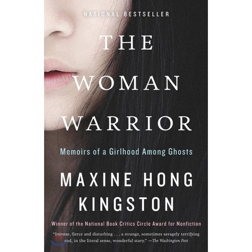 The Woman Warrior: Memoirs of a Girlhood Among Ghosts : Memoirs of a Girlhood Among Ghosts, Vintage Books USA