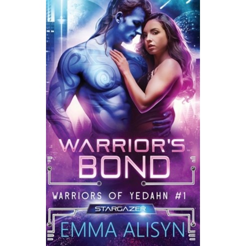 (영문도서) Warrior''s Bond: An Alien Warrior Sci Fi Romance Paperback, Independently Published, English, 9798505258613