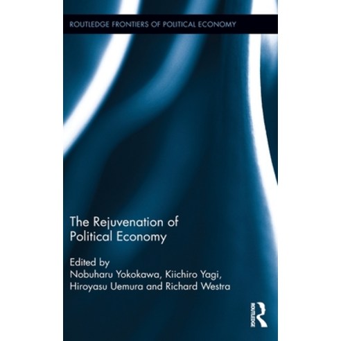 (영문도서) The Rejuvenation of Political Economy Hardcover, Routledge, English, 9781138832626