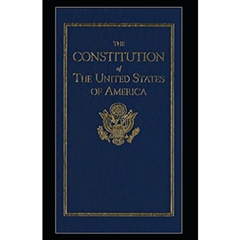 The United States Constitution Annotated Paperback, Independently Published, English, 9798709142466