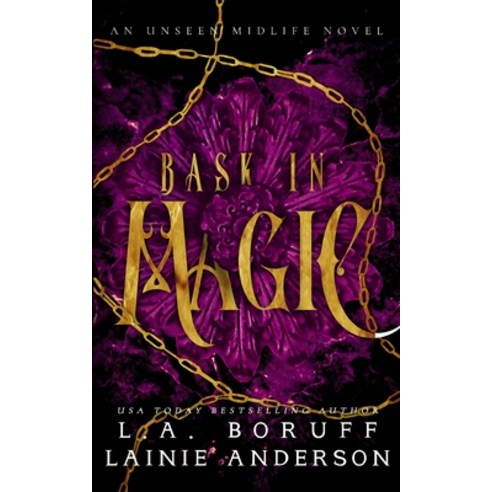 (영문도서) Bask in Magic: A Paranormal Women''s Fiction Reverse Harem Romance Paperback, Phantom Pen, English, 9781088155240
