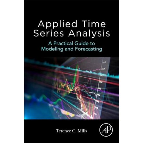 Applied Time Series Analysis A Practical Guide to Modeling and Forecasting, Academic Press