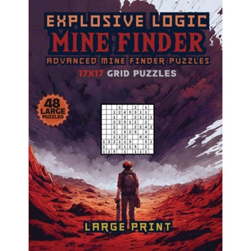 (영문도서) Explosive Logic Mine Finder: Advanced Finder Puzzles Paperback, Sureshot Books Publishing LLC, English, 9781963035643