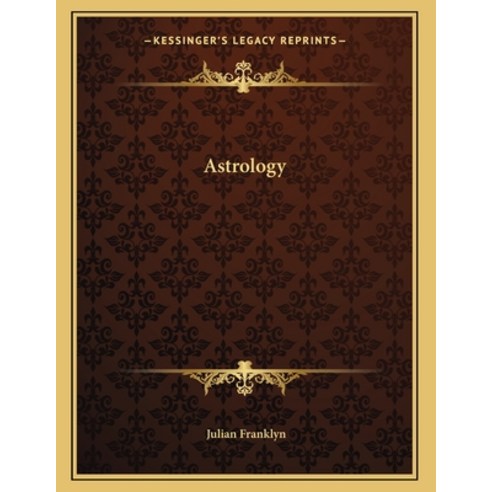 Astrology Paperback, Kessinger Publishing, English, 9781163020791