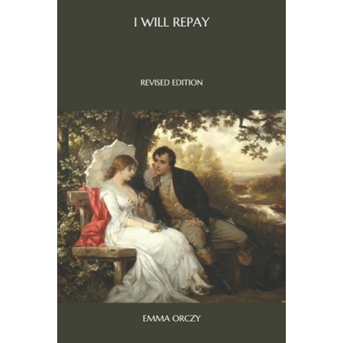 I Will Repay: Revised Edition Paperback, Independently Published, English, 9798572728057