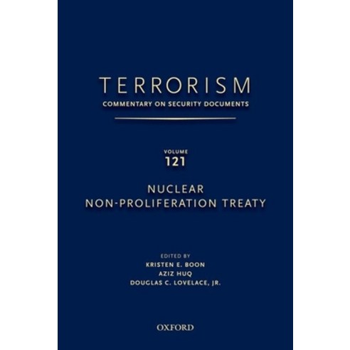 (영문도서) Terrorism: Commentary on Security Documents Volume 121: Nuclear Non-Proliferation Treaty Hardcover, Oxford University Press, USA, English, 9780199758296