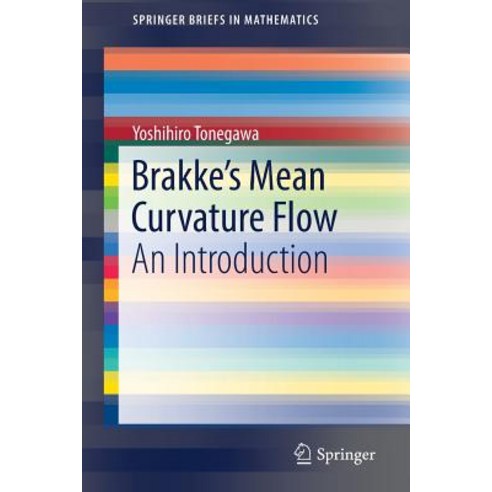 (영문도서) Brakke''s Mean Curvature Flow: An Introduction Paperback, Springer, English, 9789811370748
