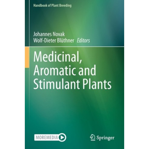 (영문도서) Medicinal Aromatic and Stimulant Plants Paperback, Springer, English, 9783030387945