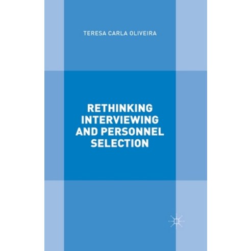 (영문도서) Rethinking Interviewing and Personnel Selection Paperback, Palgrave MacMillan, English, 9781349505067