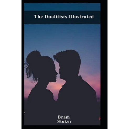 (영문도서) The Dualitists Illustrated Paperback, Independently Published, English, 9798460235841