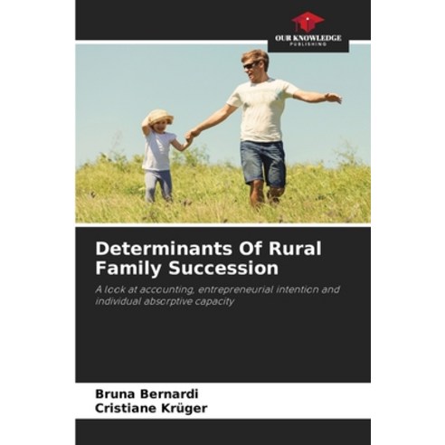 (영문도서) Determinants Of Rural Family Succession Paperback, Our Knowledge Publishing, English, 9786207672622