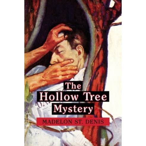 (영문도서) The Hollow Tree Mystery Paperback, Coachwhip Publications, English, 9781616465803
