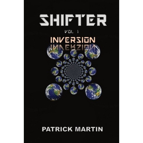 (영문도서) Shifter: Inversion Paperback, Patrick Martin, English, 9780648869207