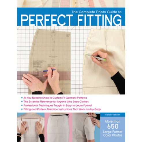 (영문도서) The Complete Photo Guide to Perfect Fitting Paperback, Quarry Books, English, 9781589236080