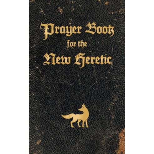 (영문도서) Prayer Book for the New Heretic Paperback, New York Quarterly, English, 9781630450960