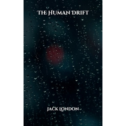 The Human Drift Paperback, Independently Published, English, 9798709689268