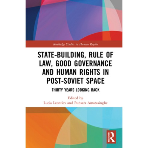 (영문도서) State-Building Rule of Law Good Governance and Human Rights in Post-Soviet Space Hardcover, Routledge, English, 9781032055381