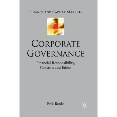 (영문도서) Corporate Governance: Financial Responsibility Controls and Ethics Paperback, Palgrave MacMillan, English, 9781349512973
