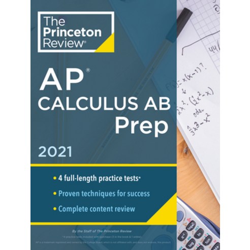 Princeton Review AP Calculus AB Prep 2021: 4 Practice Tests + Complete Content Review + Strategies ... Paperback