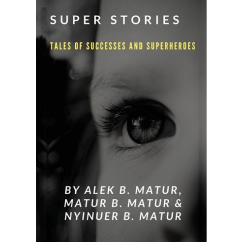 Super Stories TALES OF SUCCESSES AND SUPERHEROES Paperback, Africa World Books Pty Ltd, English, 9780646833187