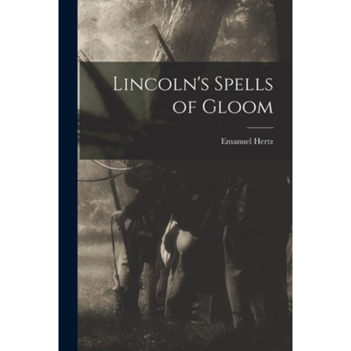 (영문도서) Lincoln''s Spells of Gloom Paperback, Hassell Street Press, English, 9781014507808