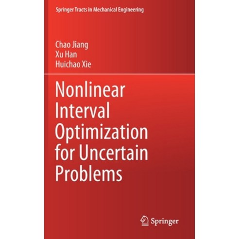 Nonlinear Interval Optimization for Uncertain Problems Hardcover, Springer, English, 9789811585456