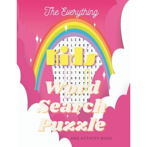 The Everything Kids'' Word Search Puzzle and Activity Book: Practice Spelling Learn Vocabulary and ... Paperback, Independently Published, English, 9798702258782