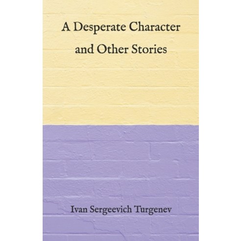 A Desperate Character and Other Stories Paperback, Independently Published, English, 9798720997304