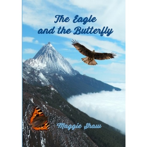 The Eagle and The Butterfly Paperback, Eregendal, English, 9781999607166
