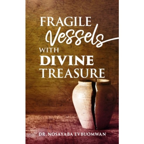 (영문도서) Fragile Vessels with Divine Treasure: Book Three Paperback, Trilogy Christian Publishing, English, 9798890419354