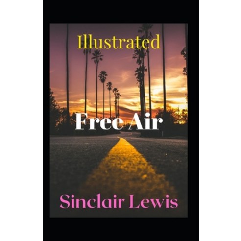 Free Air Illustrated Paperback, Independently Published, English, 9798738580192