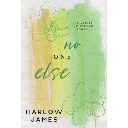 (영문도서) No One Else Paperback, Harlow James Publishing, English, 9798989890811