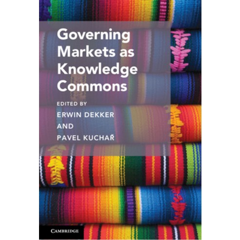 (영문도서) Governing Markets as Knowledge Commons Hardcover, Cambridge University Press, English, 9781108483599