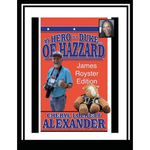 (영문도서) My Hero Is a Duke...of Hazzard James Royster Edition Paperback, Lulu.com, English, 9781257908141