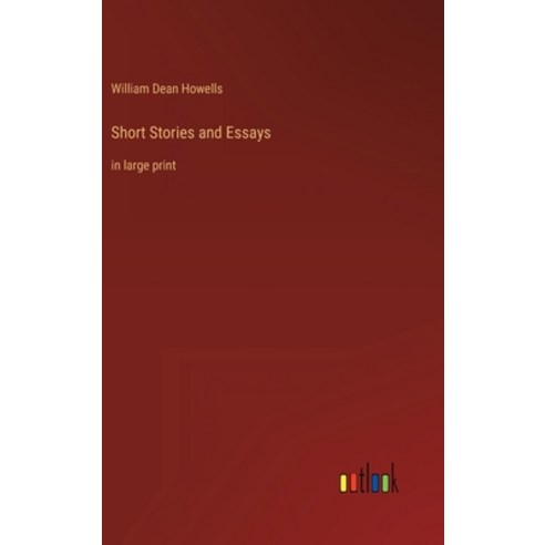 (영문도서) Short Stories and Essays: in large print Hardcover, Outlook Verlag, English, 9783368326593