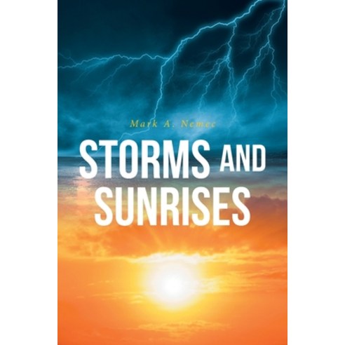 (영문도서) Storms and Sunrises Paperback, Covenant Books, English, 9781638143697