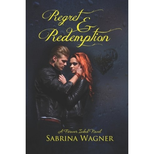 Regret and Redemption: A Forever Inked Novel #4 Paperback, Merrill Pantaleo, English, 9781736909904