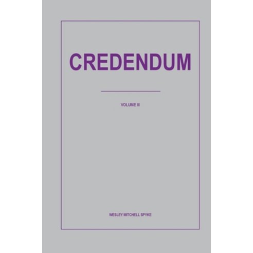 (영문도서) Credendum: Vol. III Paperback, Lulu.com, English, 9781387825912