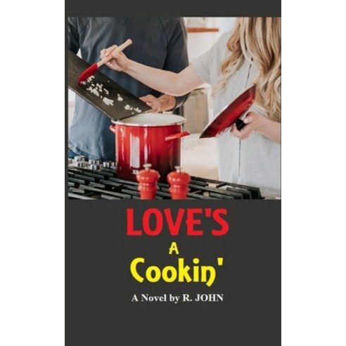 (영문도서) Love''s A Cookin'' Paperback, Independently Published, English, 9798428775174
